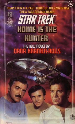 Home is the Hunter by Dana Kramer-Rolls