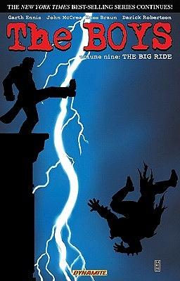 The Boys, Volume 9: The Big Ride by Russ Braun, Garth Ennis, John McCrea