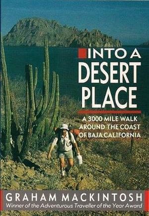 Into a Desert Place by Graham Mackintosh, Graham Mackintosh