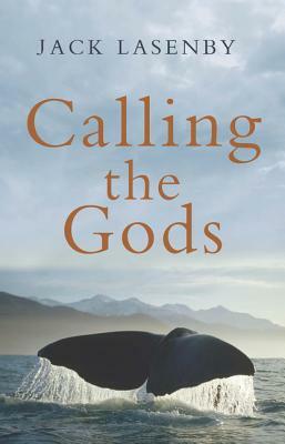 Calling the Gods by Jack Lasenby