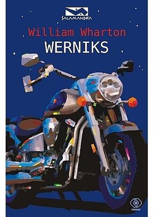 Werniks by William Wharton