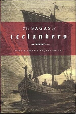 The Sagas of Icelanders by Örnólfur Thorsson