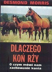 Dlaczego koń rży by Desmond Morris