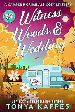 Witness, Woods & Wedding by Tonya Kappes