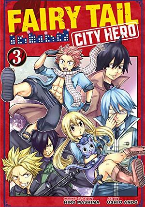 Fairy Tail: City Hero, Vol. 3 by Hiro Mashima