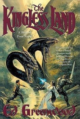 The Kingless Land by Ed Greenwood