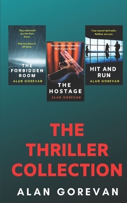 The Thriller Collection: Three suspenseful page-turners by Alan Gorevan