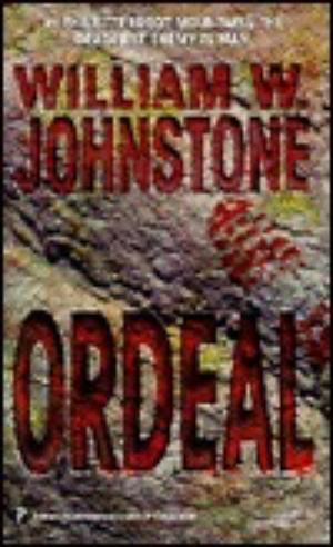 Ordeal by William W. Johnstone