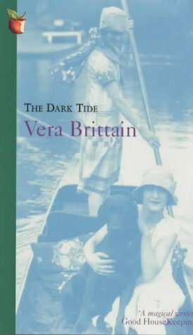 The Dark Tide by Vera Brittain