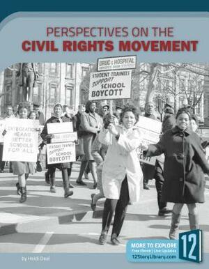 Perspectives on the Civil Rights Movement by Heidi Deal