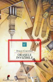 Oraşele invizibile by Italo Calvino, Oana Bosca-Malin
