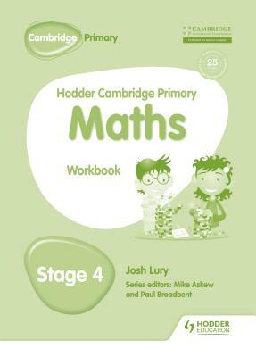 Hodder Cambridge Primary Maths Workbook 4 by Josh Lury