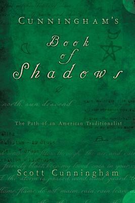 Cunningham's Book of Shadows: The Path of an American Traditionalist by Scott Cunningham