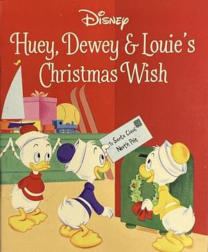 Huey, dewey, and louie's christmas wish by The Walt Disney Company