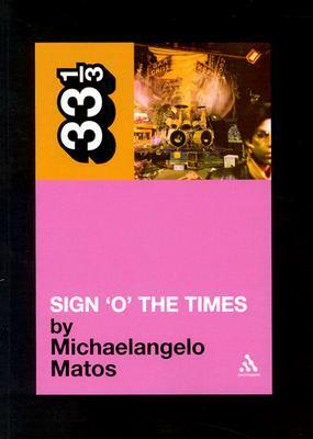 Sign o' the Times by Michaelangelo Matos