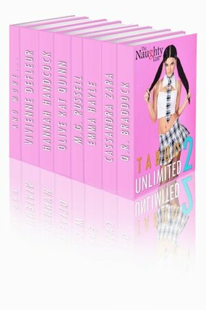 Taboo Unlimited 2 by Hannah Handcock, Belle Chastain, M.G. Russell, Olive Kat Quinn, Arabella Keppler, Vivienne DeFleur, Iris Black, Emma Hayle, Q.R. Braddock, Cassandra Zara