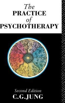 The Practice of Psychotherapy: Second Edition by C.G. Jung