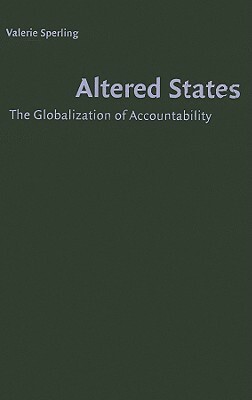 Altered States: The Globalization of Accountability by Valerie Sperling