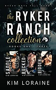 The Ryker Ranch Collection: Books 1-3 by Kim Loraine