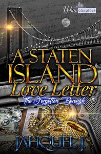 A Staten Island Love Letter: The Forgotten Borough by Jahquel J.