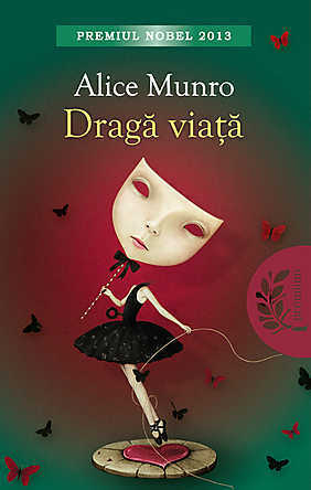 Dragă viață by Justina Bandol, Alice Munro