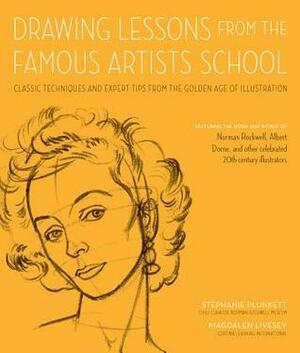 Drawing Lessons from the Golden Age of Illustration: Techniques, Advice, and Inspiration from 20th-Century Masters - Featuring the work of Norman Rockwell, Albert Dorne, and other renowned illustrators from the Famous Artists School by Stephanie Plunkett