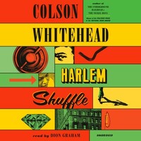 Harlem Shuffle by Colson Whitehead