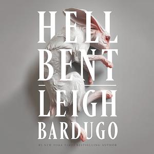 Hell Bent by Leigh Bardugo