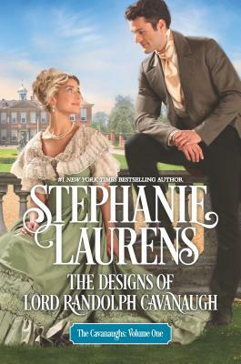 The Designs of Lord Randolph Cavanaugh by Stephanie Laurens