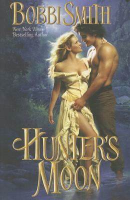 Hunter's Moon by Bobbi Smith