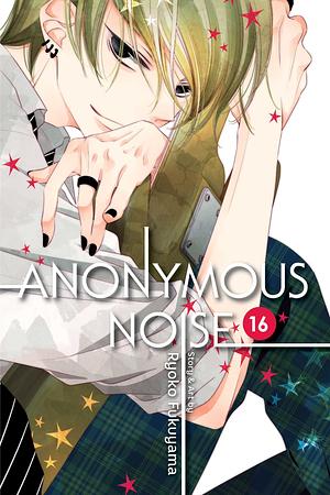 Anonymous Noise, Vol. 16, Volume 16 by Ryōko Fukuyama