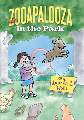 Zooapalooza in the Park by Lauren L. Wohl