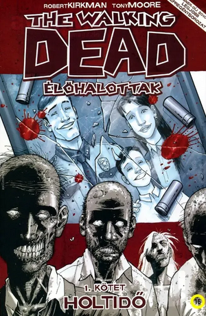 The Walking Dead: Holtidő by Robert Kirkman