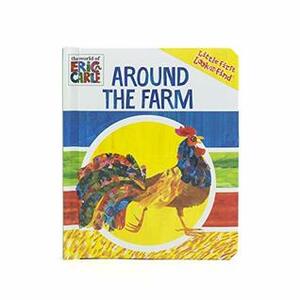 World of Eric Carle, Around the Farm Little First Look and Find - PI Kids by Phoenix International Publications