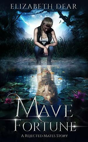 Mave Fortune by Elizabeth Dear