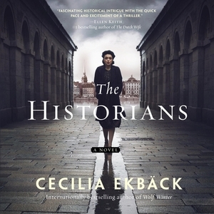 The Historians by Cecilia Ekbäck