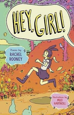 Hey, Girl! by Rachel Rooney