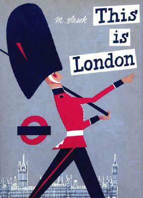 This Is London by Miroslav Sasek