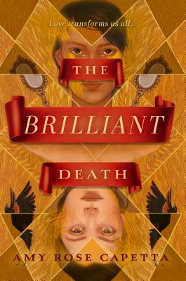 The Brilliant Death by A.R. Capetta