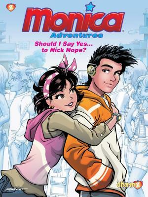 Monica Adventures #4: Should I Say Yes...to Nick Nope? by Mauricio de Sousa