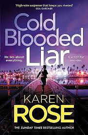 Cold Blooded Liar by Karen Rose