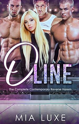 O Line: The Complete Contemporary Reverse Harem Romance by Mia Luxe