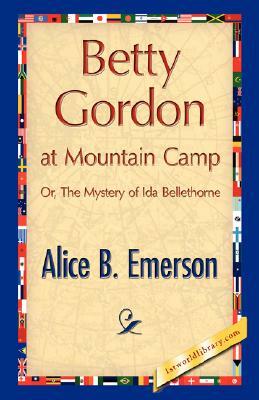 Betty Gordon at Mountain Camp by Alice B. Emerson, Alice B. Emerson