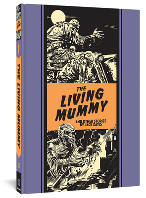 The Living Mummy and Other Stories by Al Feldstein, Jack Davis