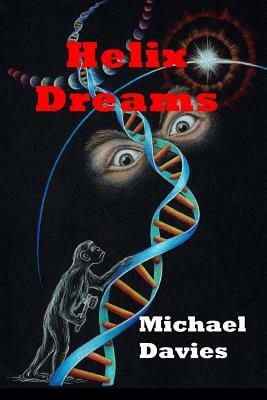 Helix Dreams by Michael Davies