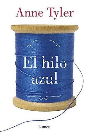 El hilo azul by Ana Mata Buil, Anne Tyler