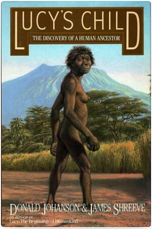 Lucy's Child by Donald Johanson, James Shreeve