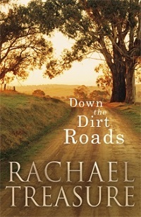 Down the Dirt Roads by Rachael Treasure