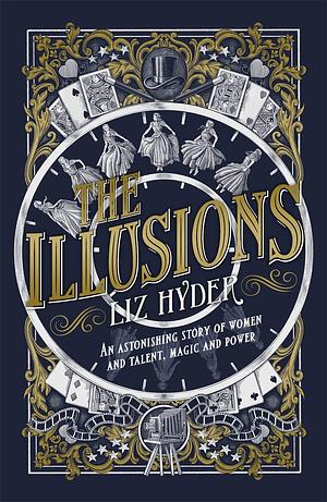 The Illusions by Liz Hyder