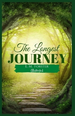 The Longest Journey: Illustrated by E.M. Forster